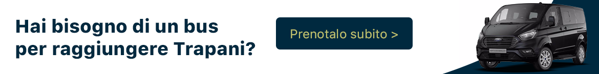 Prenota il bus per raggiungere Trapani da San Vito Lo Capo